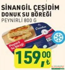 SİNANGİL ÇEŞİDİM DONUK SU BÖREĞİ PEYNİRLİ 800 G fiyat ve kampanya bilgisi